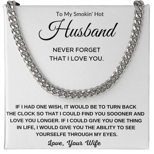 To My Smokin' Hot Husband | Never Forget that I Love You