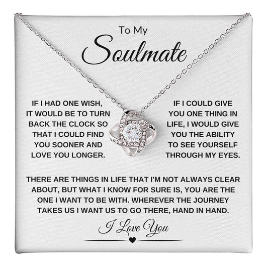 To My Soulmate | If I Had One Wish | Love Knot Necklace