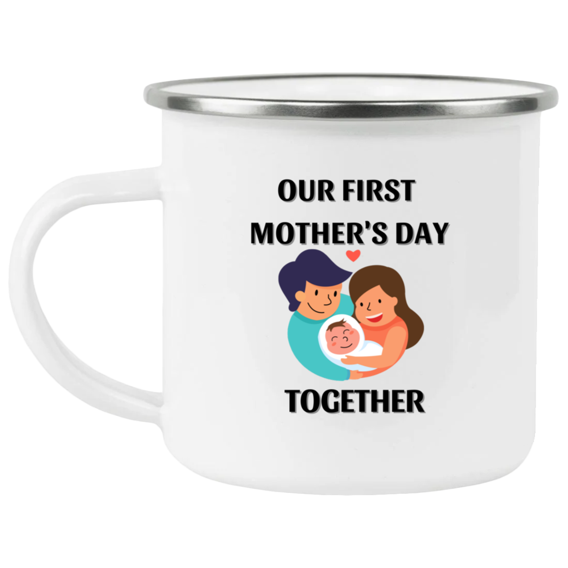 Our First Mother's Day Together  Mug